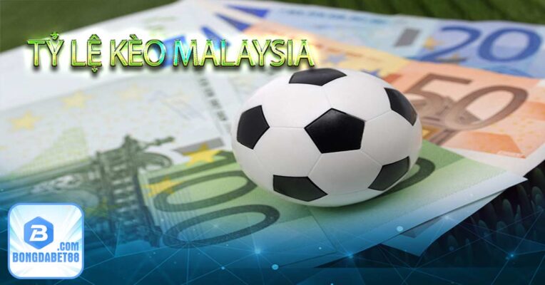 Tỷ lệ kèo Malaysia tại Bet88 - Tilekeo Malay là gì?